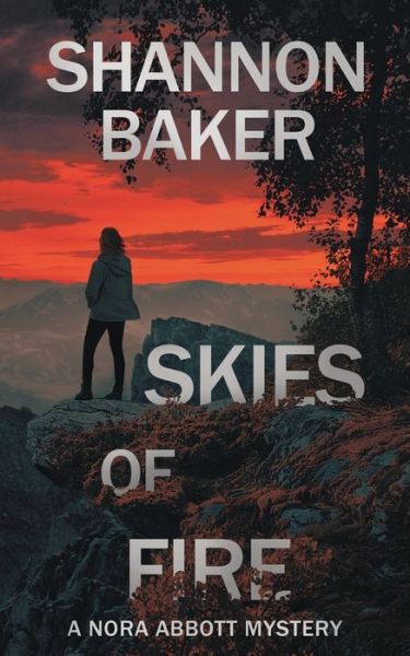 Cover for Shannon Baker · Skies of Fire (Paperback Book) (2019)