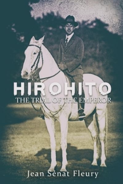 Cover for Jean Senat Fleury · Hirohito (Paperback Book) (2020)