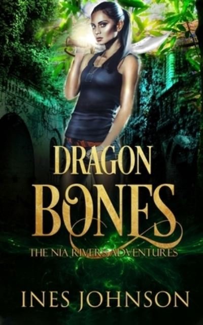 Cover for Ines Johnson · Dragon Bones (Paperback Book) (2020)