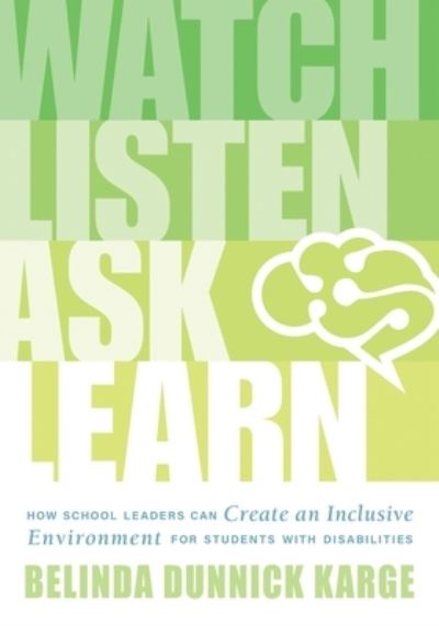 Watch, Listen, Ask, Learn - Belinda Dunnick Karge - Livros - Solution Tree - 9781954631298 - 8 de novembro de 2022