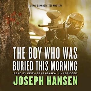 Cover for Joseph Hansen · The Boy Who Was Buried This Morning Lib/E (CD) (2020)