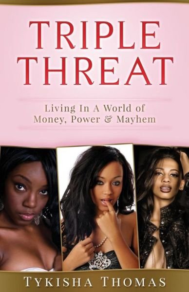 Cover for Tykisha Thomas · Triple Threat (Pocketbok) (2017)