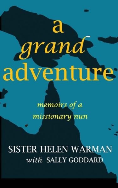 Cover for Sister Helen Warman · A Grand Adventure (Paperback Book) (2021)