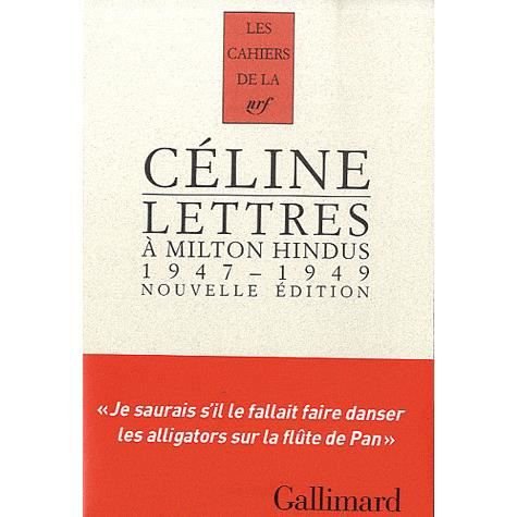 Cover for Louis-Ferdinand Celine · Cahiers Celine 11: Lettres  a Milton Hindus 1947-1949 (MERCH) (2012)