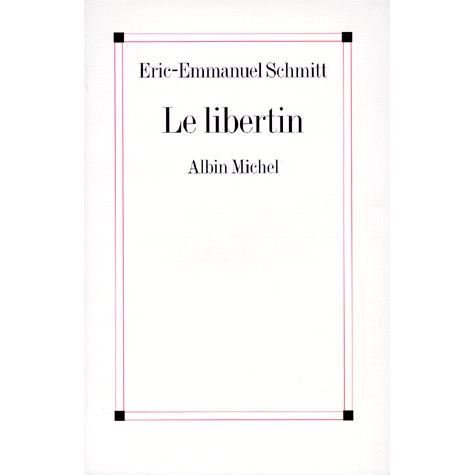 Cover for Eric-emmanuel Schmitt · Libertin (Le) (Poesie - Theatre) (French Edition) (Paperback Bog) [French edition] (1997)