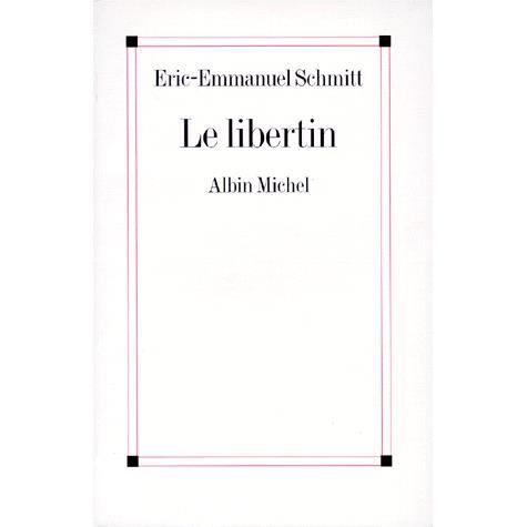 Cover for Eric-emmanuel Schmitt · Libertin (Le) (Poesie - Theatre) (French Edition) (Taschenbuch) [French edition] (1997)