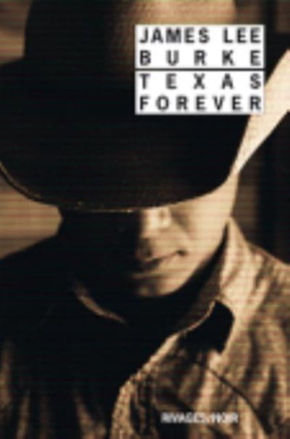 Cover for James Lee Burke · Texas Forever (Taschenbuch) (2014)