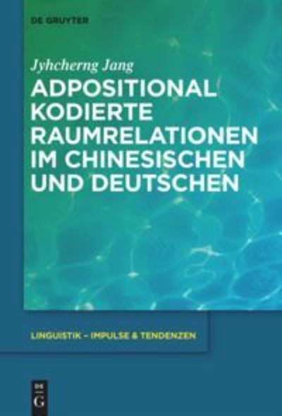 Cover for Jang · Adpositional kodierte Raumrelation (Book) [German edition] (2015)