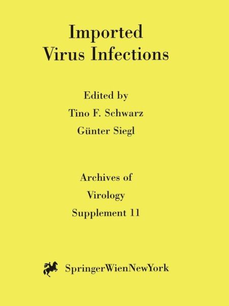 Cover for Tino F. Schwarz · Imported Virus Infections - Archives of Virology. Supplementa (Paperback Book) [Softcover reprint of the original 1st ed. 1996 edition] (1996)