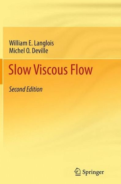 William E. Langlois · Slow Viscous Flow (Paperback Book) [Softcover reprint of the original 2nd ed. 2014 edition] (2016)