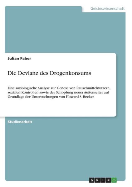 Cover for Faber · Die Devianz des Drogenkonsums (Book)