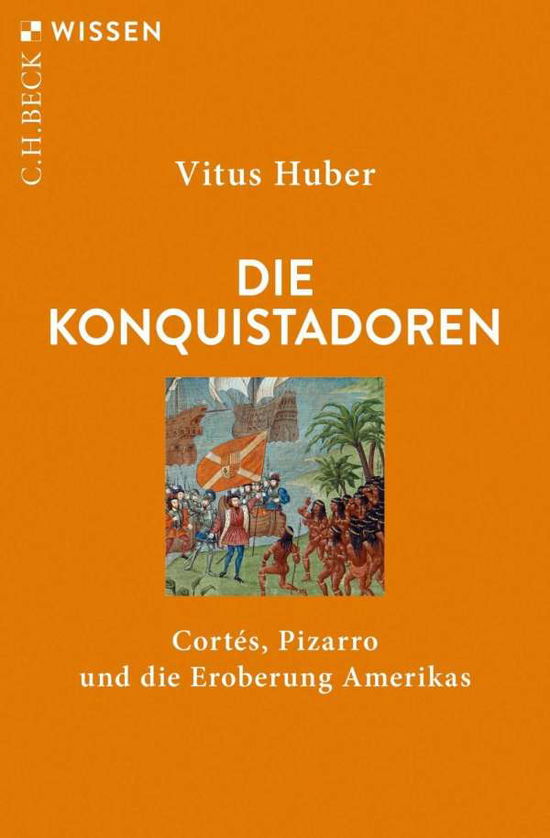 Cover for Huber · Die Konquistadoren (Buch)