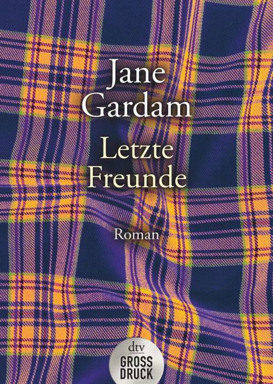 Cover for Gardam · Letzte Freunde (Book)