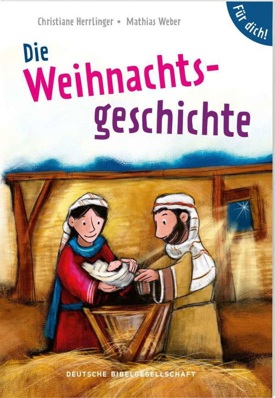 Cover for Christiane Herrlinger · Die Weihnachtsgeschichte. FÃ¼r dich! (Pamphlet) (2021)