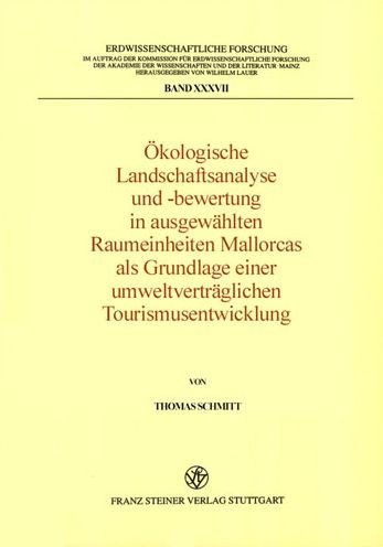 Cover for Thomas Schmitt · O?kologische Landschaftsanalyse und -bewertung in aus gewa?hlten Raumeinheiten Mallorcas als Grundlage einer umweltverta?glichen Tourismusentwicklung (Buch) (2000)