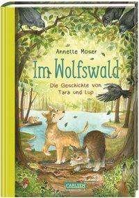 Cover for Moser · Im Wolfswald - Die Geschichte von (Buch)
