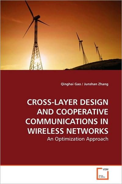 Cover for Qinghai Gao · Cross-layer Design and Cooperative Communications in Wireless Networks: an Optimization Approach (Taschenbuch) (2009)