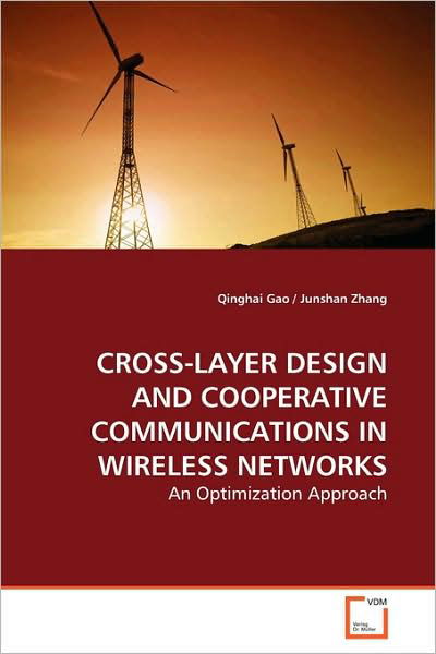 Cover for Qinghai Gao · Cross-layer Design and Cooperative Communications in Wireless Networks: an Optimization Approach (Taschenbuch) (2009)