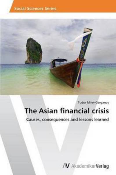 Cover for Gerganov Todor Milev · The Asian Financial Crisis (Paperback Book) (2012)