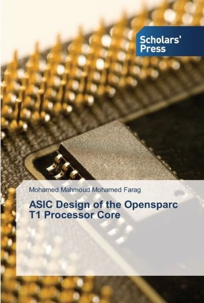 Cover for Farag · ASIC Design of the Opensparc T1 P (Bok) (2013)