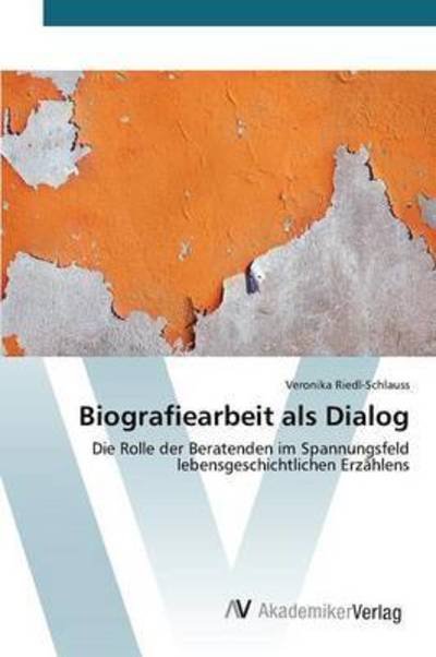 Cover for Riedl-Schlauss · Biografiearbeit als Dial (Bok) (2015)