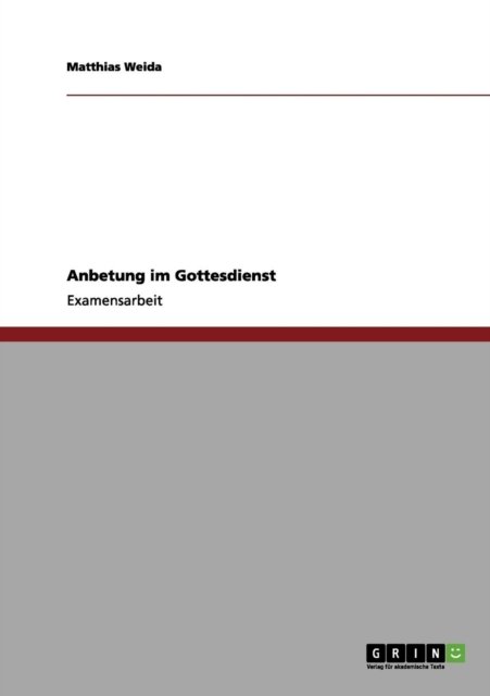 Cover for Matthias Weida · Anbetung im Gottesdienst (Taschenbuch) [German edition] (2012)