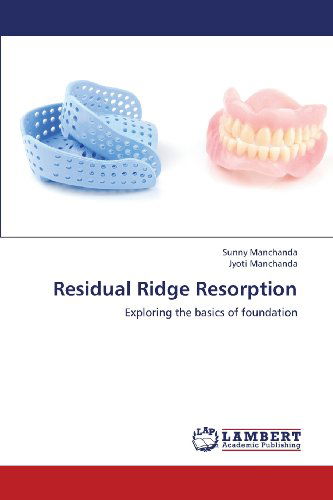 Cover for Jyoti Manchanda · Residual Ridge Resorption: Exploring the Basics of Foundation (Paperback Bog) (2013)