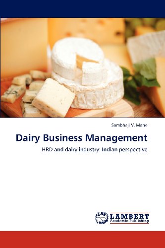 Cover for Sambhaji  V. Mane · Dairy Business Management: Hrd and Dairy Industry: Indian Perspective (Paperback Book) (2012)