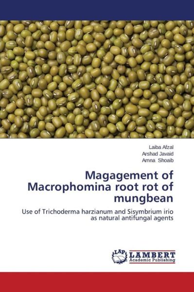 Cover for Afzal Laiba · Magagement of Macrophomina Root Rot of Mungbean (Paperback Book) (2015)