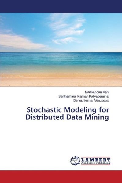 Cover for Mani Manikandan · Stochastic Modeling for Distributed Data Mining (Paperback Book) (2015)