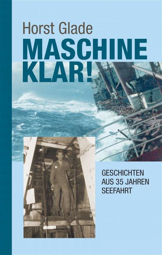 Cover for Glade · Maschine klar! Geschichten aus 35 (Bog)