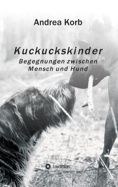 Cover for Andrea Korb · Kuckuckskinder (Hardcover Book) (2015)