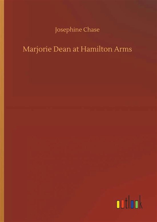 Cover for Chase · Marjorie Dean at Hamilton Arms (Bog) (2018)