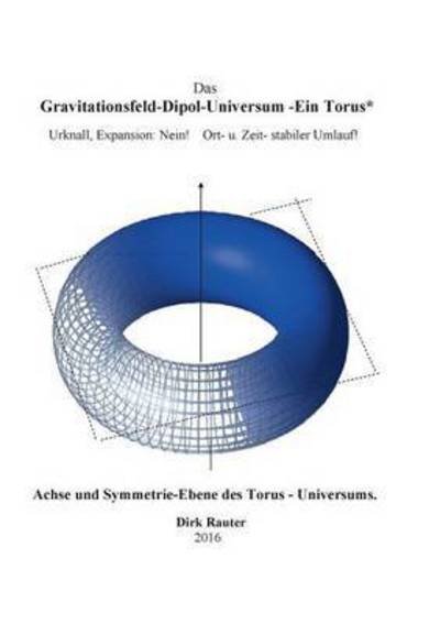 Cover for Rauter · Das Gravitationsfeld-Dipol-Unive (Book) (2016)