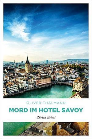 Cover for Oliver Thalmann · Mord im Hotel Savoy (Paperback Book) (2022)