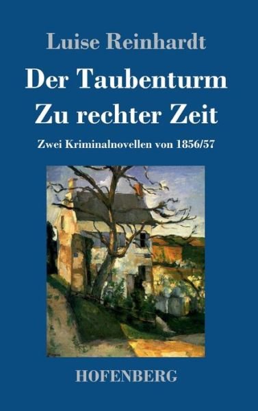 Cover for Reinhardt · Der Taubenturm / Zu rechter Z (Bog) (2019)