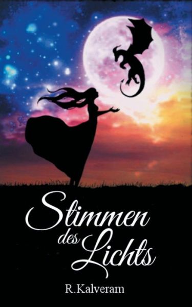 Stimmen des Lichts - Kalveram - Books -  - 9783752806298 - June 18, 2018