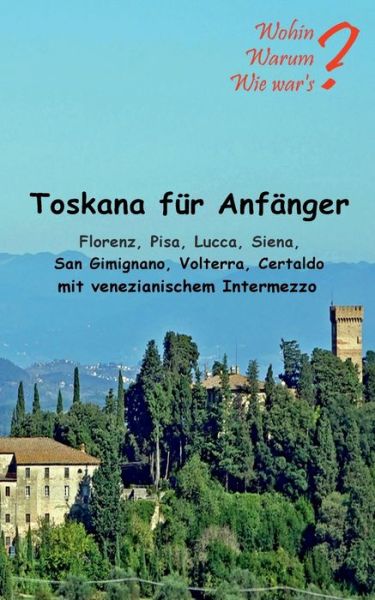 Cover for Fischer · Toskana für Anfänger (Bok) (2020)