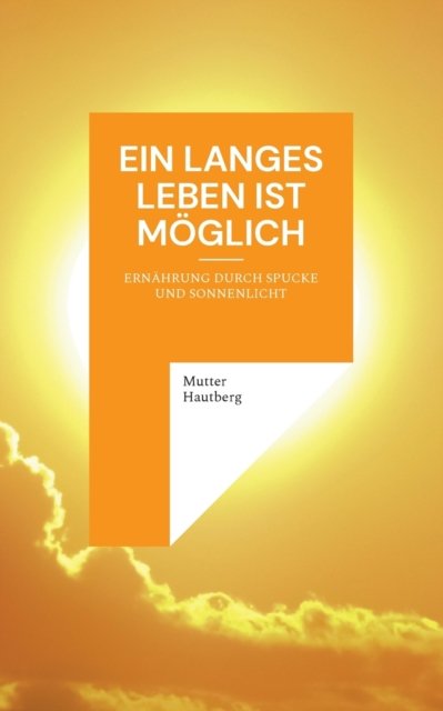 Cover for Mutter Hautberg · Ein langes Leben ist möglich (Paperback Bog) (2022)