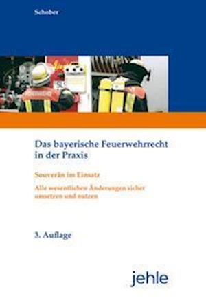 Cover for Schober · Das bayerische Feuerwehrrecht i (N/A)