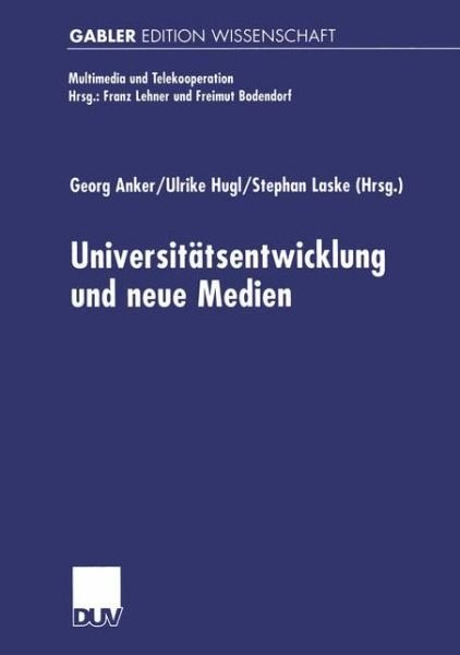 Cover for Georg Anker · Universitats-entwicklung und Neue Medien - Multimedia und Telekooperation (Pocketbok) [2000 edition] (2000)