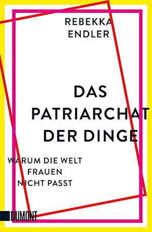 Cover for Rebekka Endler · Das Patriarchat der Dinge (Book) (2022)