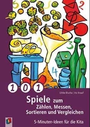 Cover for Iris Knauf · 101 Spiele zum Zählen, Messen, Sortieren und Vergleichen (Paperback Book) (2012)