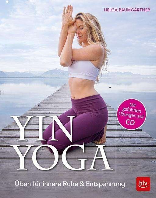 Cover for Helga Baumgartner · Yin Yoga (Paperback Book) (2017)