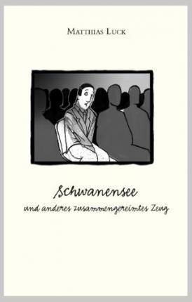 Cover for Luck · Schwanensee und anderes zusammenge (Book)
