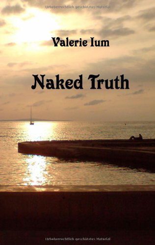 Cover for Valerie Ium · Naked Truth (Paperback Book) [German edition] (2009)