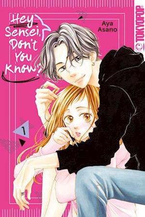 Cover for Aya Asano · Hey Sensei, Don't You Know? 01 (Book) (2022)