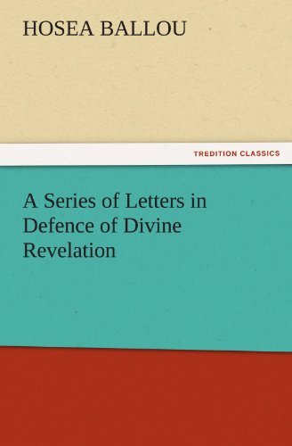 A Series of Letters in Defence of Divine Revelation (Tredition Classics) - Hosea Ballou - Böcker - tredition - 9783842433298 - 3 november 2011