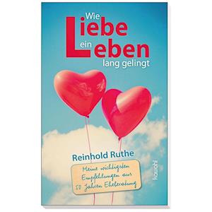 Cover for Reinhold Ruthe · Wie Liebe ein Leben lang gelingt (Paperback Book) (2022)