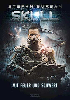 Cover for Stefan Burban · SKULL 5: Mit Feuer und Schwert (Book) (2022)